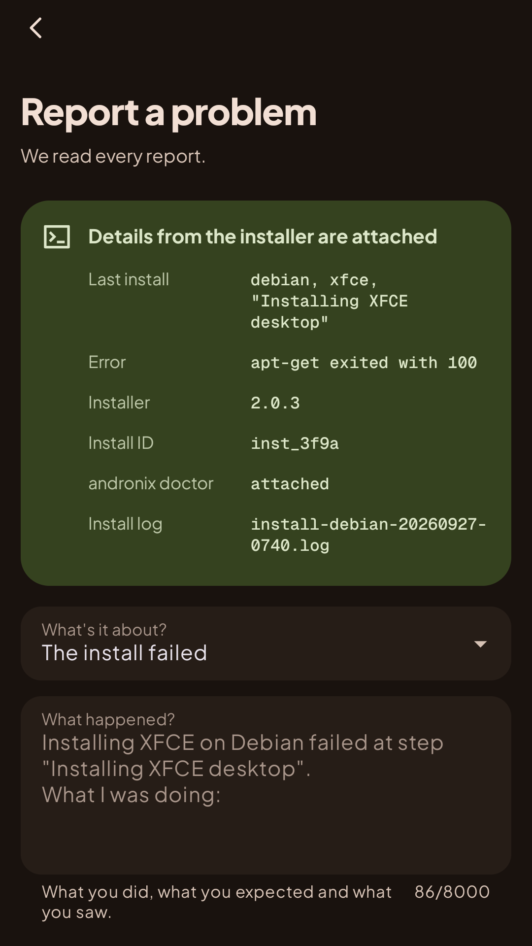Report a problem in the app, with 'Details from the installer are attached': the last install, the error, the installer version, andronix doctor and the install log