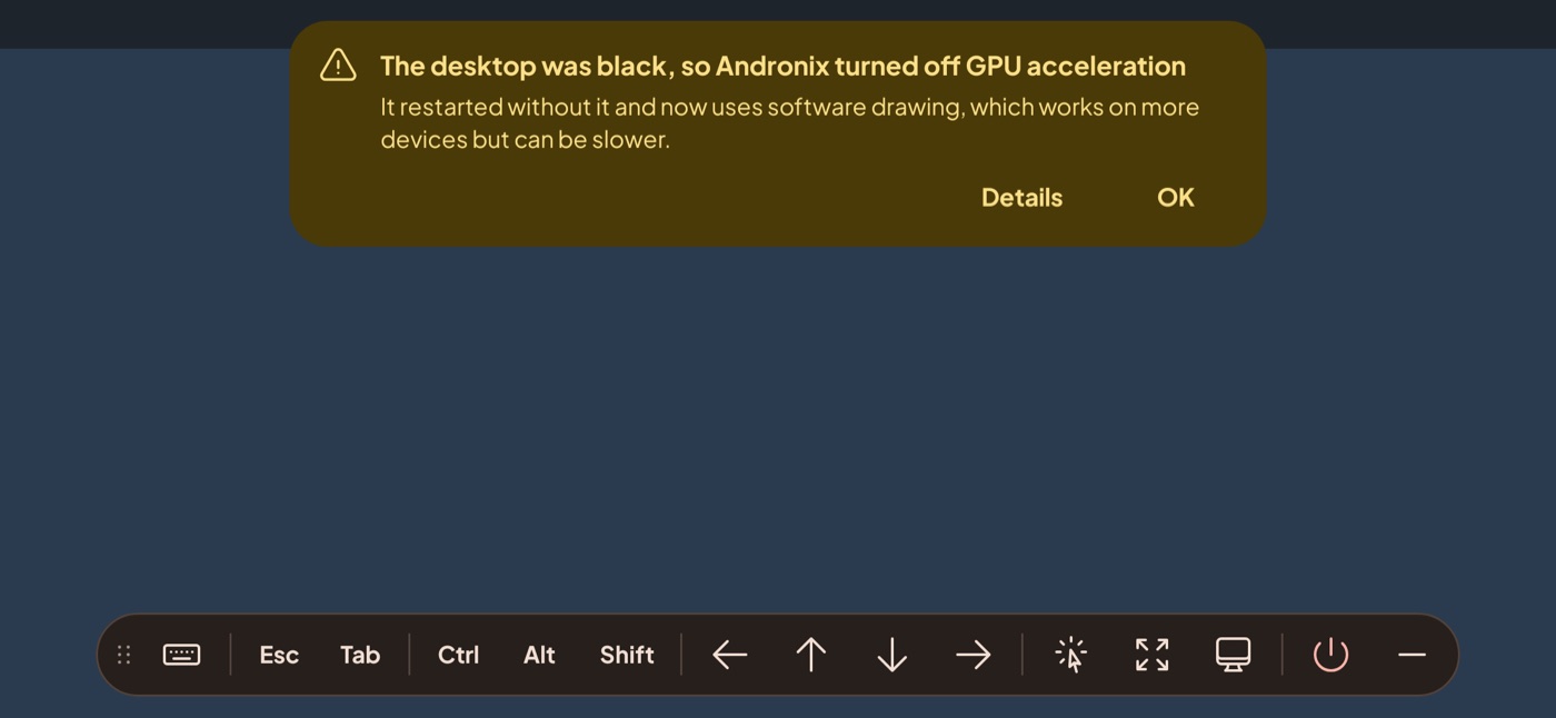 Banner: The desktop was black, so Andronix turned off GPU acceleration, with Details and OK